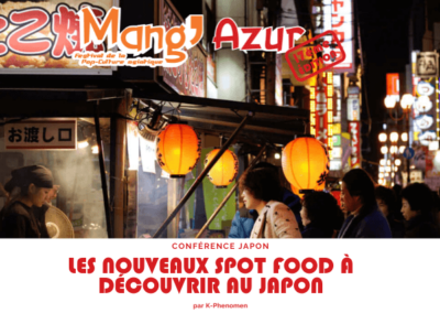 Conférence Japon : Les nouveaux spot food à découvrir au Japon par K-Phenomen